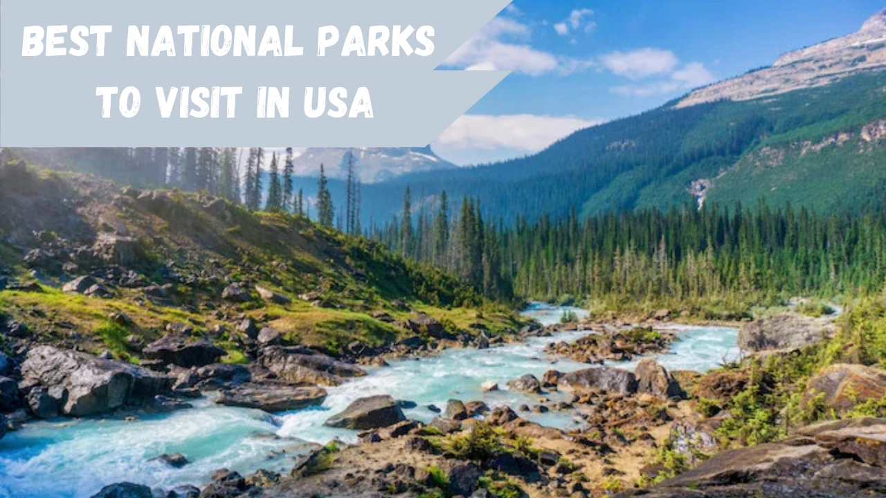 Best-National-parks-to-Visit-in-USA