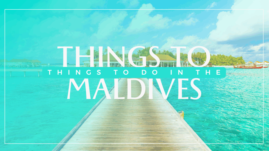 the Maldives