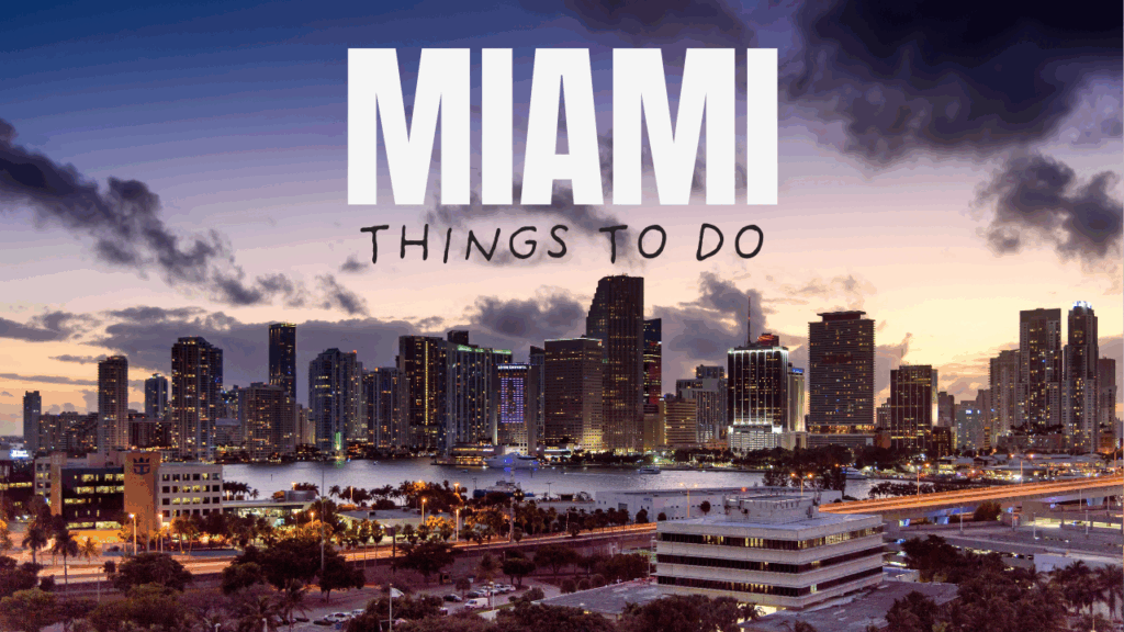 Things to do in Miami